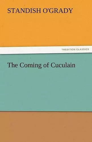 The Coming of Cuculain cover