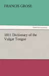 1811 Dictionary of the Vulgar Tongue cover