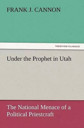 Under the Prophet in Utah cover