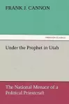 Under the Prophet in Utah cover