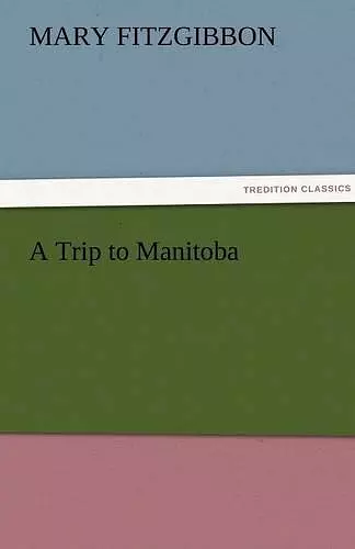 A Trip to Manitoba cover