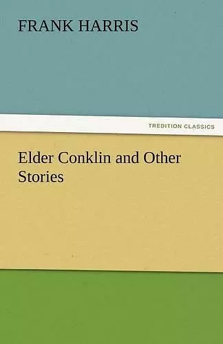 Elder Conklin and Other Stories cover