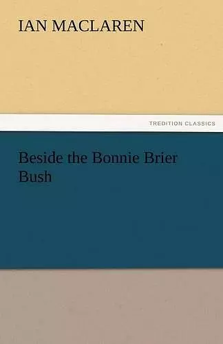 Beside the Bonnie Brier Bush cover