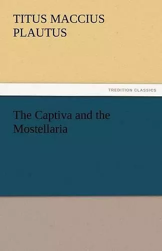 The Captiva and the Mostellaria cover