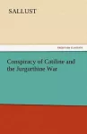 Conspiracy of Catiline and the Jurgurthine War cover