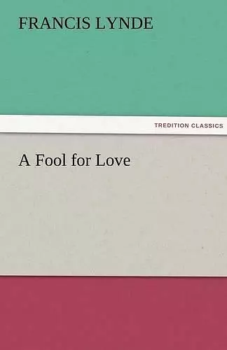 A Fool for Love cover