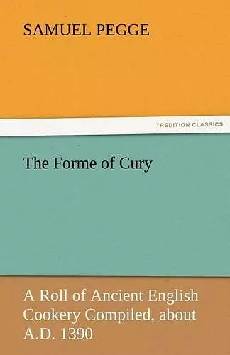 The Forme of Cury cover