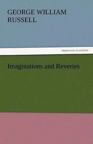 Imaginations and Reveries cover