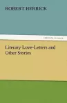 Literary Love-Letters and Other Stories cover