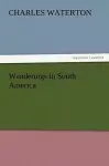 Wanderings in South America cover