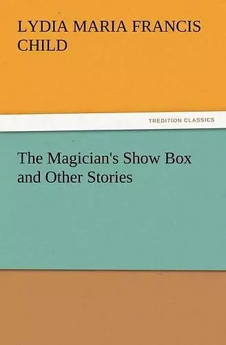 The Magician's Show Box and Other Stories cover