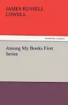 Among My Books First Series cover