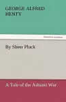 By Sheer Pluck cover