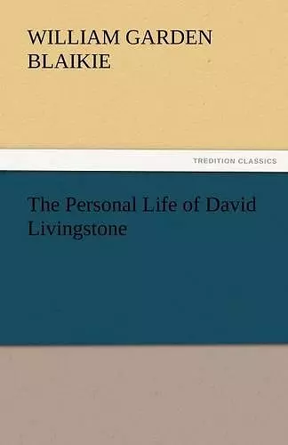 The Personal Life of David Livingstone cover