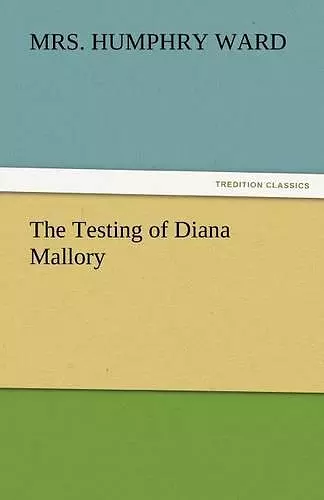 The Testing of Diana Mallory cover