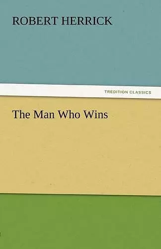 The Man Who Wins cover