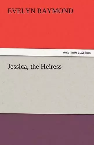 Jessica, the Heiress cover