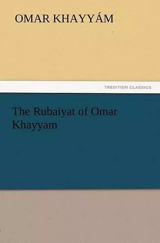 The Rubaiyat of Omar Khayyam cover