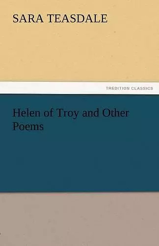 Helen of Troy and Other Poems cover