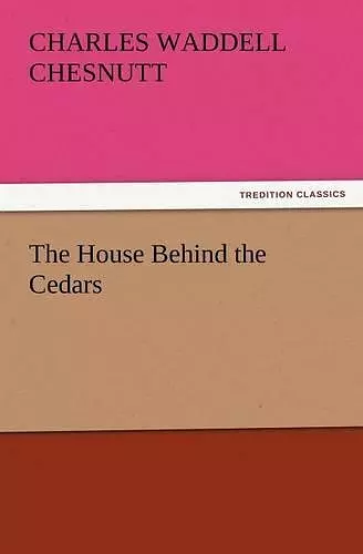 The House Behind the Cedars cover