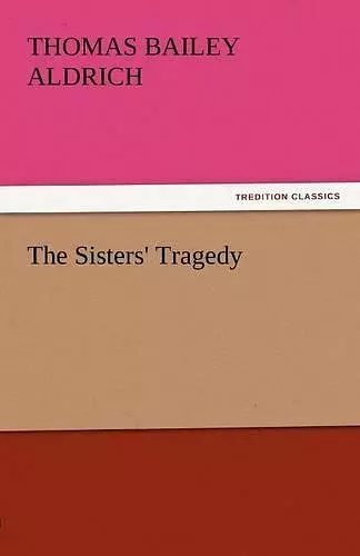 The Sisters' Tragedy cover