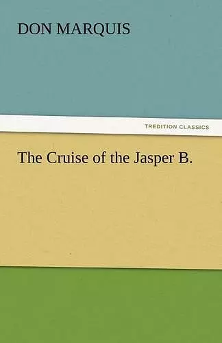 The Cruise of the Jasper B. cover