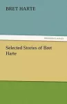 Selected Stories of Bret Harte cover