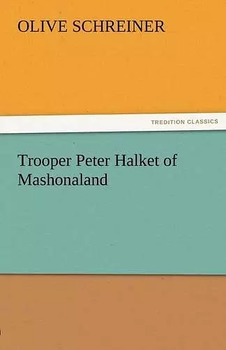 Trooper Peter Halket of Mashonaland cover