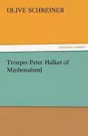 Trooper Peter Halket of Mashonaland cover