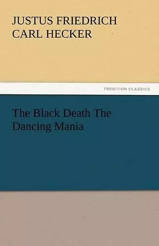 The Black Death the Dancing Mania cover