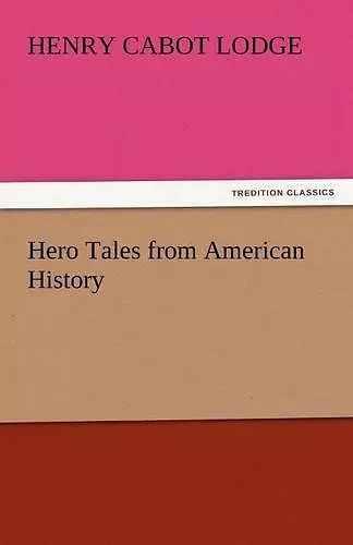 Hero Tales from American History cover