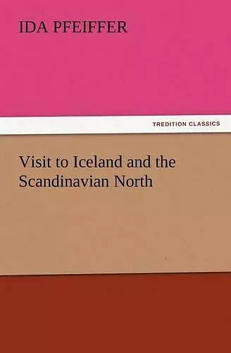 Visit to Iceland and the Scandinavian North cover