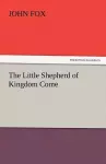 The Little Shepherd of Kingdom Come cover