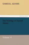 The Writings of Samuel Adams cover