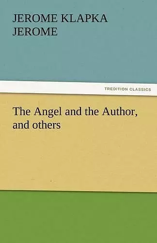The Angel and the Author, and Others cover