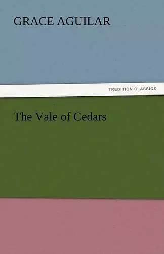 The Vale of Cedars cover