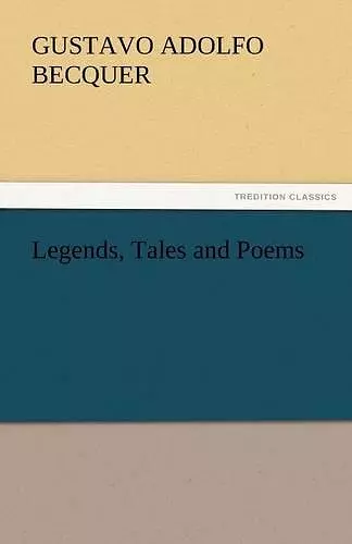 Legends, Tales and Poems cover