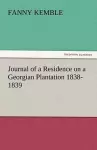 Journal of a Residence on a Georgian Plantation 1838-1839 cover