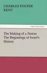 The Making of a Nation the Beginnings of Israel's History cover