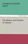 The Makers and Teachers of Judaism cover