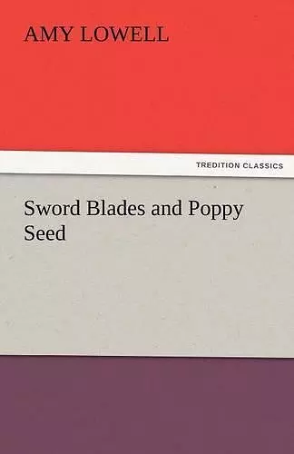 Sword Blades and Poppy Seed cover