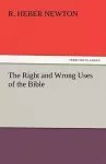 The Right and Wrong Uses of the Bible cover