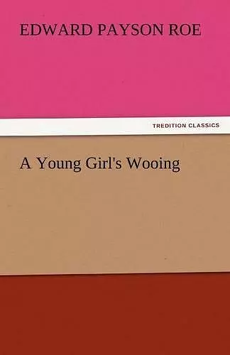 A Young Girl's Wooing cover