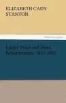 Eighty Years and More, Reminiscences 1815-1897 cover