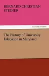 The History of University Education in Maryland cover