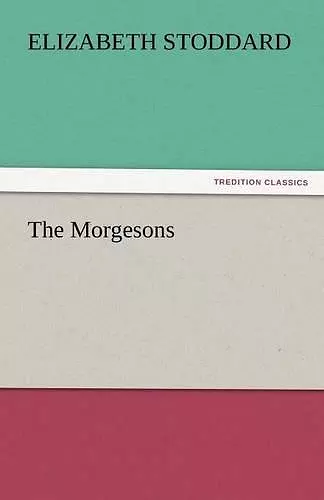 The Morgesons cover