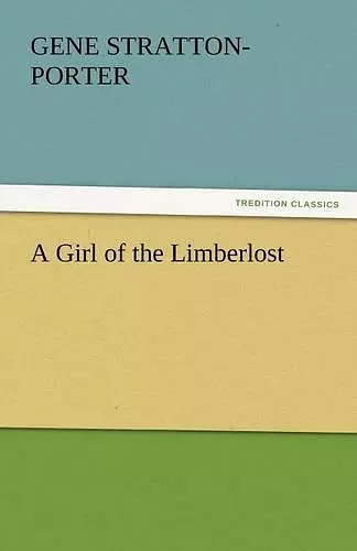 A Girl of the Limberlost cover