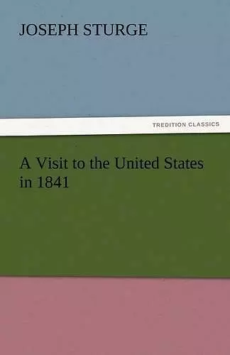 A Visit to the United States in 1841 cover