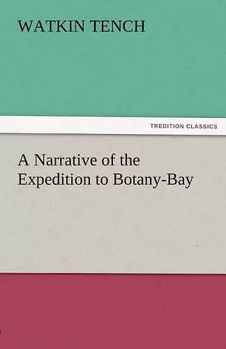 A Narrative of the Expedition to Botany-Bay cover