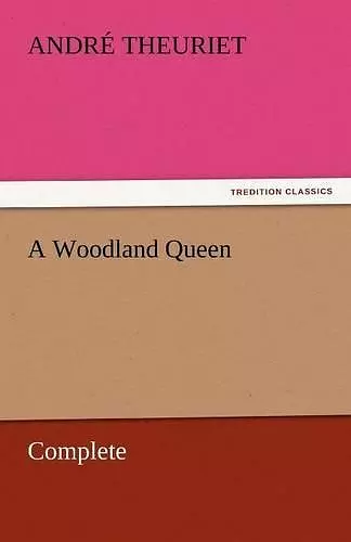 A Woodland Queen - Complete cover